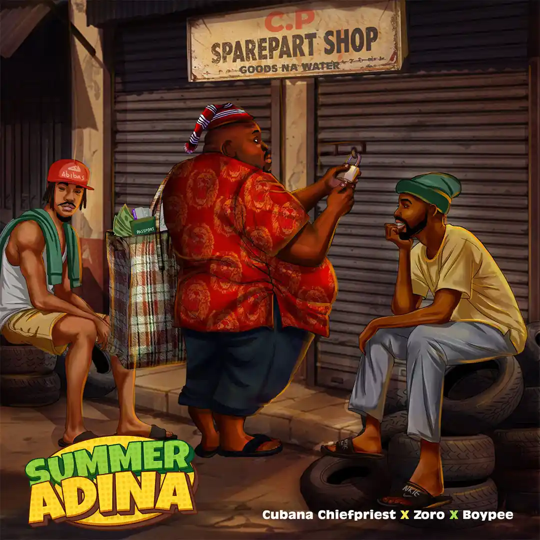 Summer Adina by Chief Priest ft. BoyPee, Zoro Swagbag