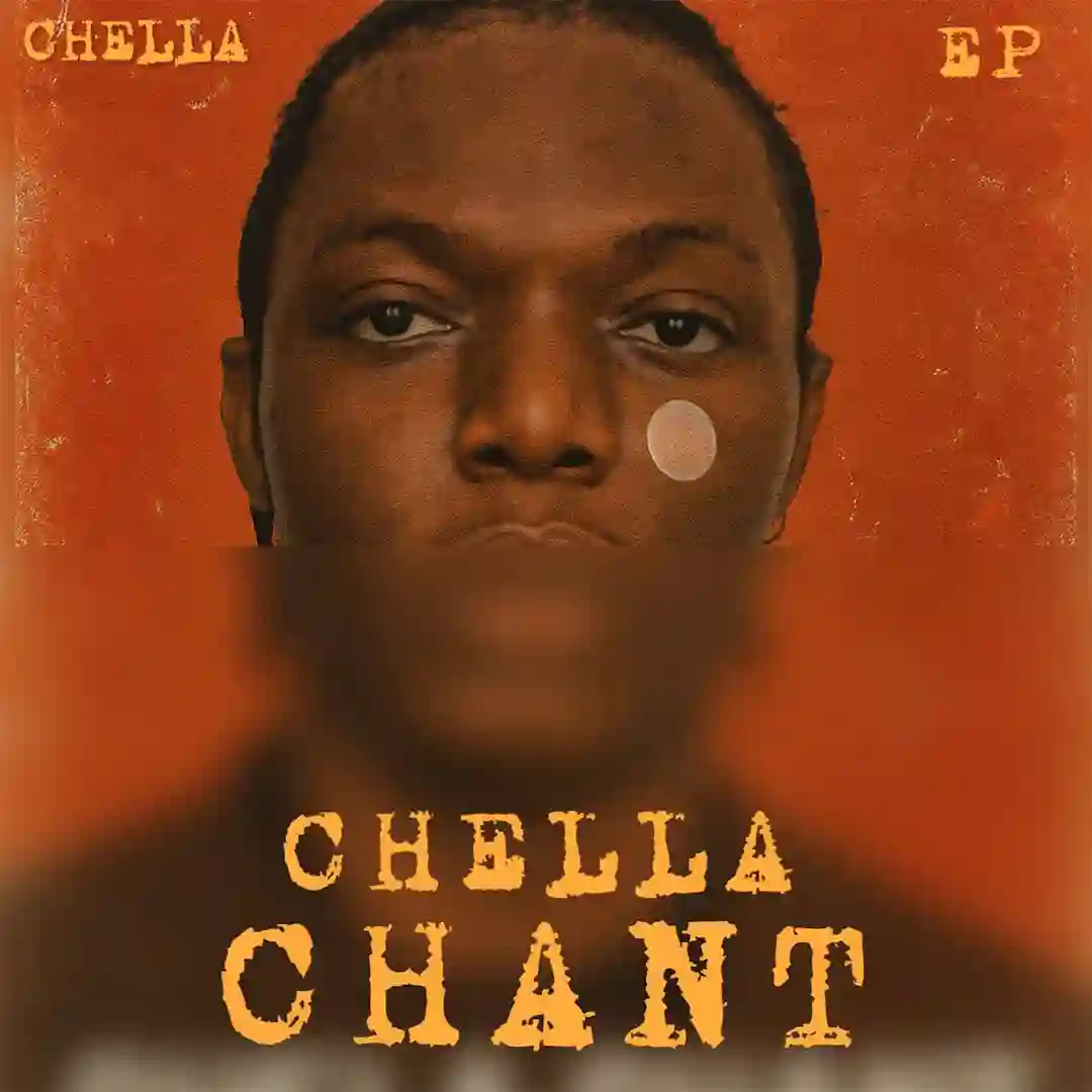 Chella – CHELLA CHANT EP (Album) Full Album Zip Download