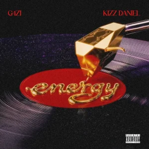 G4ZI – Energy ft. Kizz Daniel